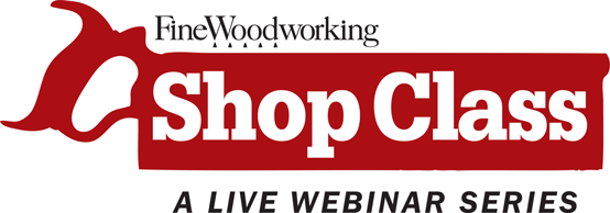 FineWoodworking Webinars